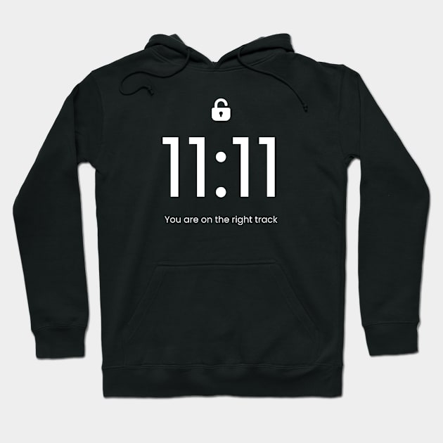 Angel Number 11:11 - You Are On The Right Track Hoodie by TayaDesign